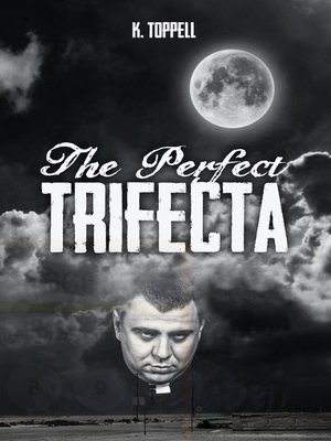 cover image of The Perfect Trifecta